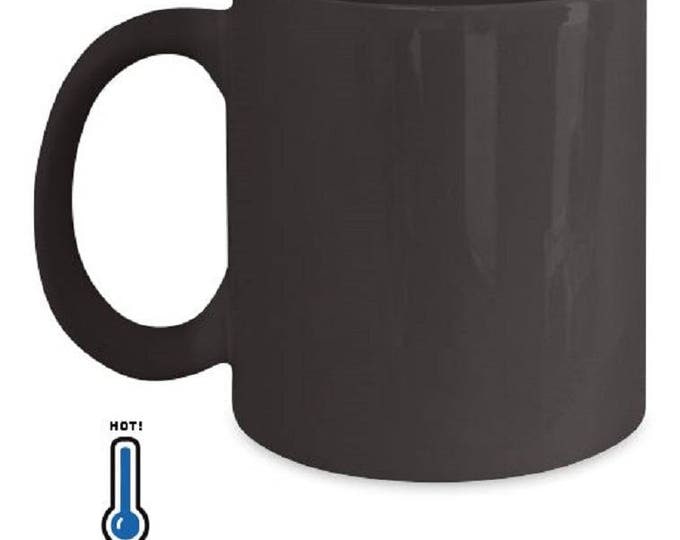 Funny Rhyme Color Changing Mug, If you can see this cute design, It means that I have lost my mind, But once this cup returns to black