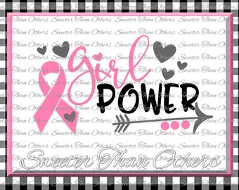 Girl Power SVG, Breast Cancer Svg Ribbon Dxf Silhouette Studios Cameo Cricut cut file INSTANT DOWNLOAD, Vinyl Design, Htv Scal Mtc