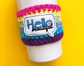 Hello beautiful coffee cozy / mug sleeve / coffee mug cover / crochet coffee sleeve