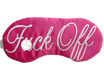 Mature! Classy Shameless F*uck Off Sleep Mask Feminine Pink F Off Sleeping Mask Shameless Bachelorette Hangover