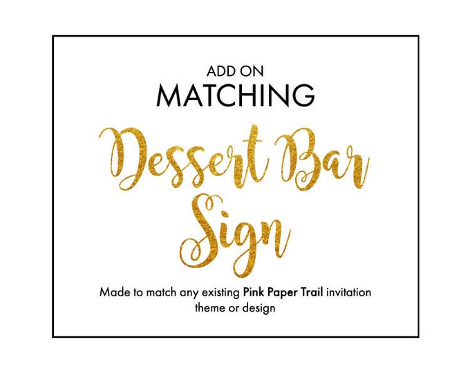 Printable Dessert Bar Sign Add-On To Match Any Party Invitation Theme or Design Printable Digital File