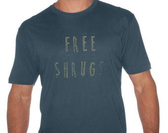 Free Shrugs- T-Shirt