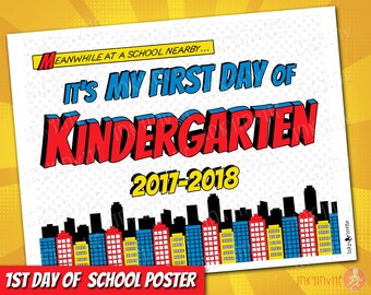 Superhero 1st Day of kindergarten Sign 2017-18 | INSTANT DOWNLOAD First Day of School Sign | 1st First Day of Prechool Printable Sign Pre-K
