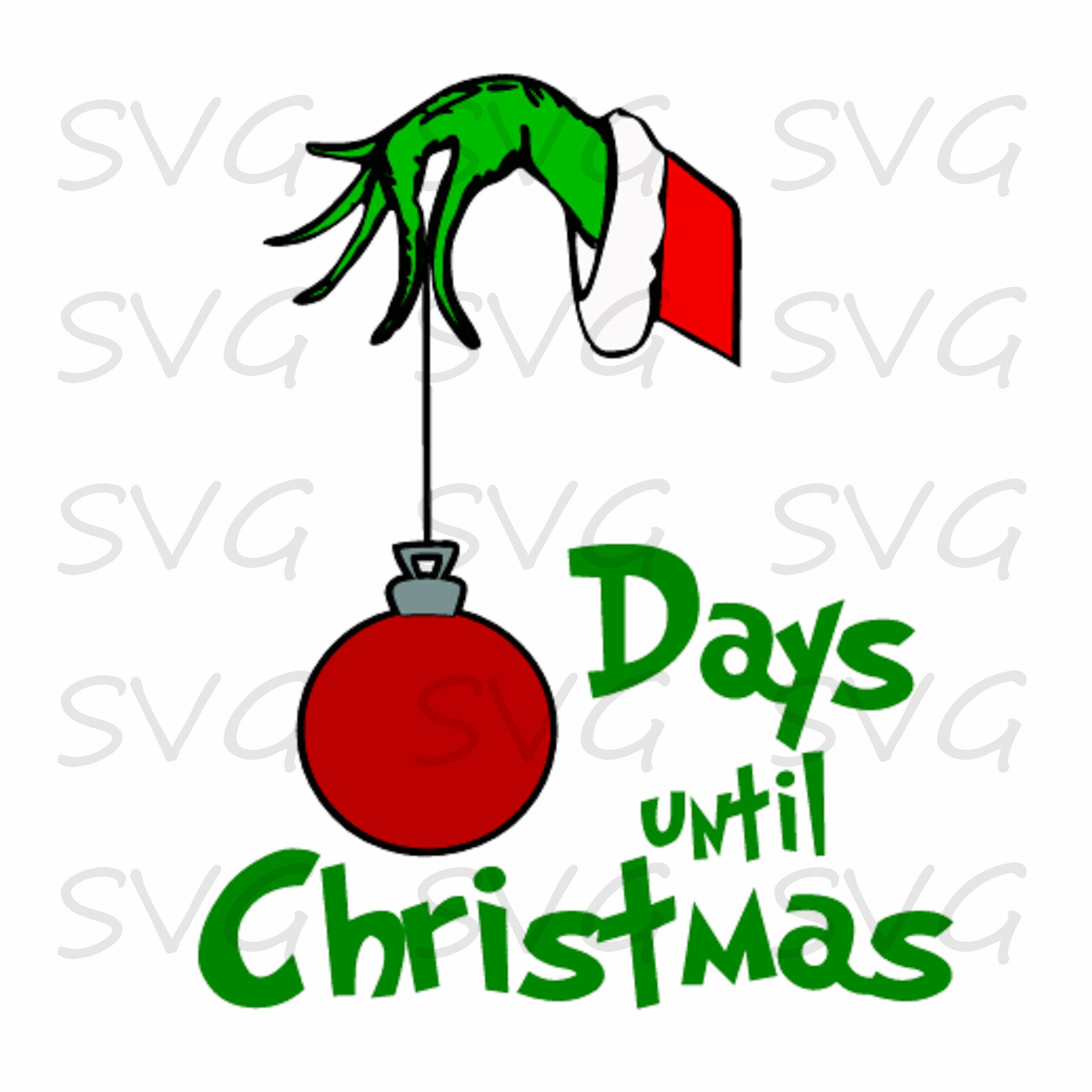 Grinch Day Until Christmas SVG