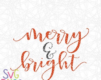 Christmas SVG, Merry & Bright SVG Cutting File Digital Download, Holiday, Xmas, Cricut and Silhouette Cutting File