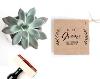 Succulent Baby Shower Favor | Tag Stamp | Watch Me Grow Tag | Rustic Baby Shower Favor | Succulent Baby Shower Tag | Personalized Plant Tag