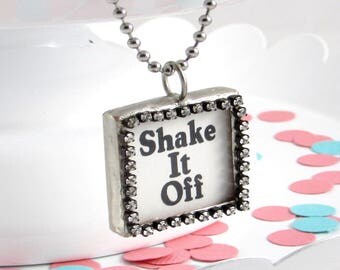 Shake It Off - Motivational Necklace - Taylor Swift Gift - Taylor Swift Song - Motivational Jewelry - Feminist Necklace - Gift for Friend