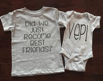 Grey Did We just Become Best Friends? & YEP! baby bodysuit (onesie), child or adult t-shirt | TWINS | Sibling Newborn Gift Set TWO | Mother