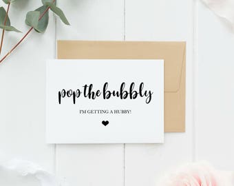 Pop The Bubbly I'm Getting A Hubby Invitation