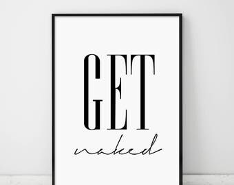 Get naked Printable, Bathroom Print, Bathroom Poster, Affiche Scandinave, Scandinavian, Calligraphy, Get Naked Print, Printable Wall Art