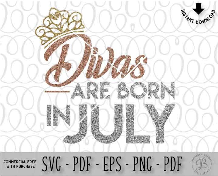 Download Divas are born in July SVG Diva SVG Born in July SVG Queen