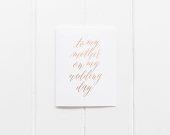 To My Mother On My Wedding Day - Mom Wedding Card - Gold Foil Wedding Card - Wedding Gift For Mom - Thank You Mom Wedding Card