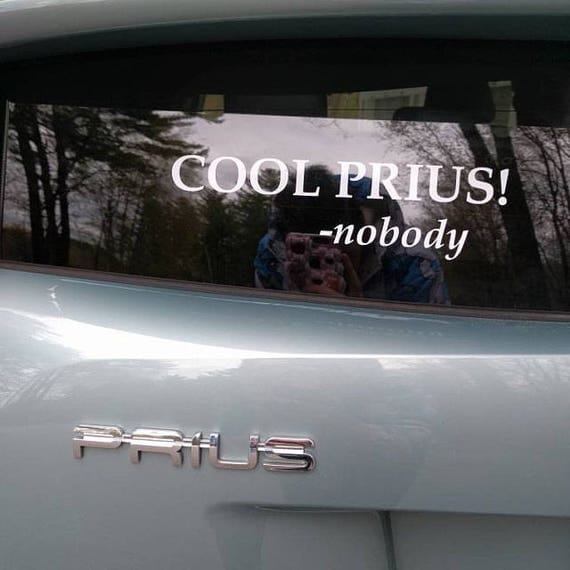 Cool Prius Funny Vinyl Decal Sticker 3 x 9