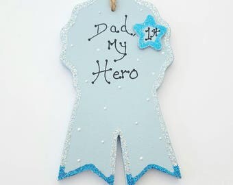 Fathers day gift for Dad. Mdf Rosette. Personalised Dad gift. Gift for Dad. Birthday gift for dad. Hero reward. Hanging risette. Hand made.