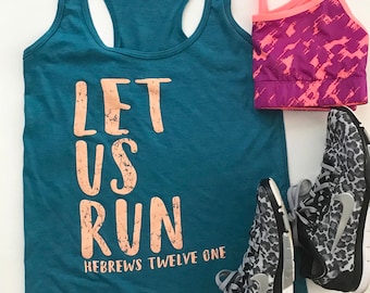 Let us RUN racerback tank, workout tank, excercise your FAITH, Jesus and Yoga, teal, peach, soft, comfy, trendy,cute,stylish,workout clothes