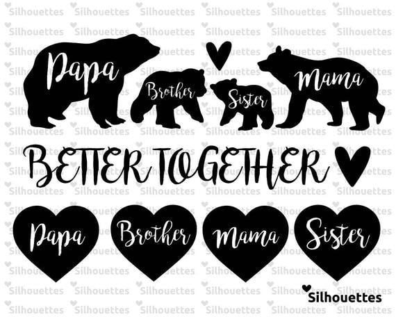 SVG Family bear silhouette Better together svg dxf eps
