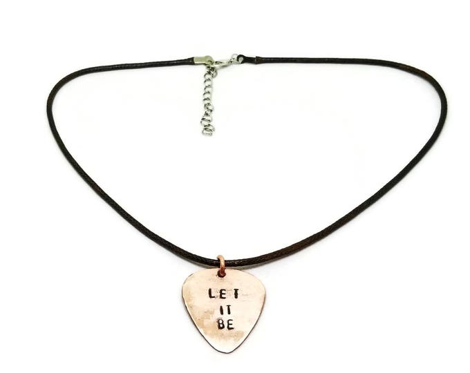 Let It Be Hand Stamped Copper or Brass Guitar Pick Necklace, Gift for Musicians, Guitar Pick Pendant, Unique Birthday Gift, Music Necklace