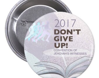 JW theme (10 pcs bundles) CONVENTION buttons 2.25 "Don't Give Up" single
