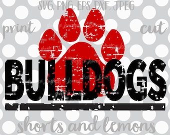 Bulldogs svg, Bulldogs cricut, Cut File, Bulldogs iron on, Bulldog, Paw svg, Silhouette, iron on, Digital Download, Cricut, Distressed svg