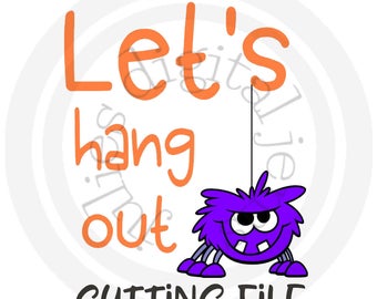Let's hang out SVG - Spider svg - Spider trick or treat bag - kids Halloween svg - Halloween svg - bodysuit svg - Halloween printable