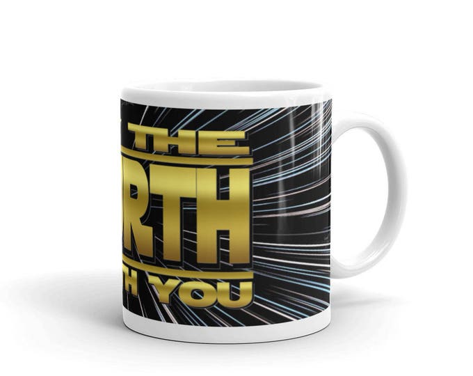 May the Fourth, Be With You, Mugs, May 4th, Star, Wars, Parody, Holiday, Unique, Funny, Gift Ideas