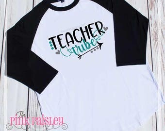 Teacher Tribe Shirt | Ladies Raglan Shirt | Back To School