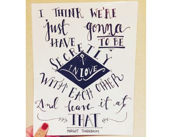 Wes Anderson Royal Tenenbaums Quote Print - 8" x 10" - Movie Poster - Movie Quotes - Modern Calligraphy
