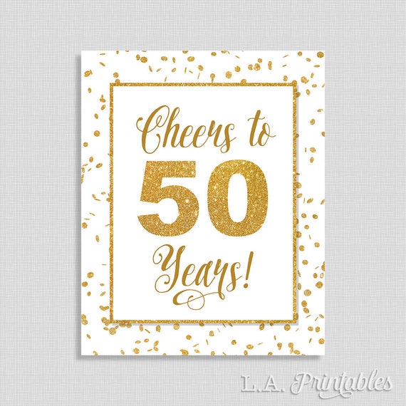 Cheers to 50 Years Sign Fiftieth Birthday White & Gold