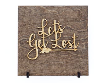 Let's Get Lost - Travel Gifts Women - Travel Journey - Travel - Travelers Gift - Travel Trailer Decor - Adventure Awaits - Adventure Time