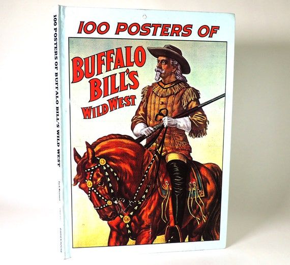 100 Posters Of Buffalo Bill's Wild West/ Historical Poster