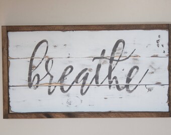 Inspirational Wall Decor breathe sign | etsy Inspirational Wall Decor breathe sign | etsy