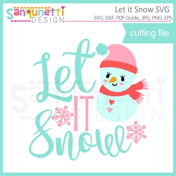 Let it snow SVG Winter SVG Snowman svg winter lettering
