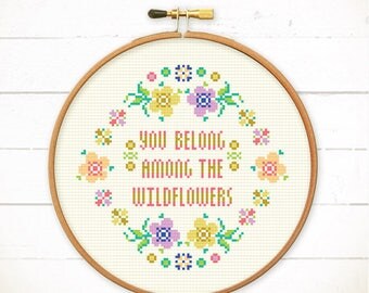 Quote cross stitch pattern flower cross stitch funny cross stitch chart cool cross stitch sampler embroidery You belong among the wildflower