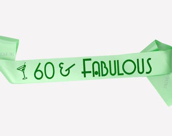 60th Birthday Gift for woman, 60 and Fabulous, Happy 60th Birthday Sash, Personalized Birthday Sash, Party Sash, Other colors available