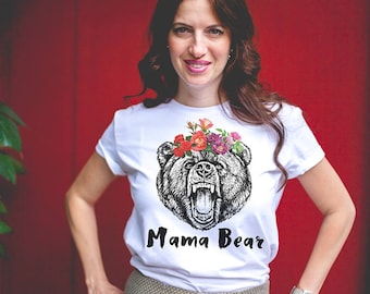 Mothers gift / Gift for Mom / Mama bear shirt / Mom gifts / Mama bear tshirt / Mama bear t shirt / Mom gifts / Gift for Mother /