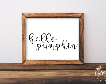 Hello Pumpkin Fall Printable - Instant Download