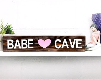 Babe Cave Wood Sign