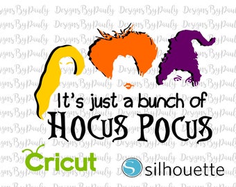 Hocus Pocus Its Just a Bunch of design svg png jpeg download