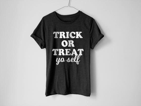 Items Similar To Trick Or Treat Yo Self Shirt Costume Shirts Funny Halloween Shirts 