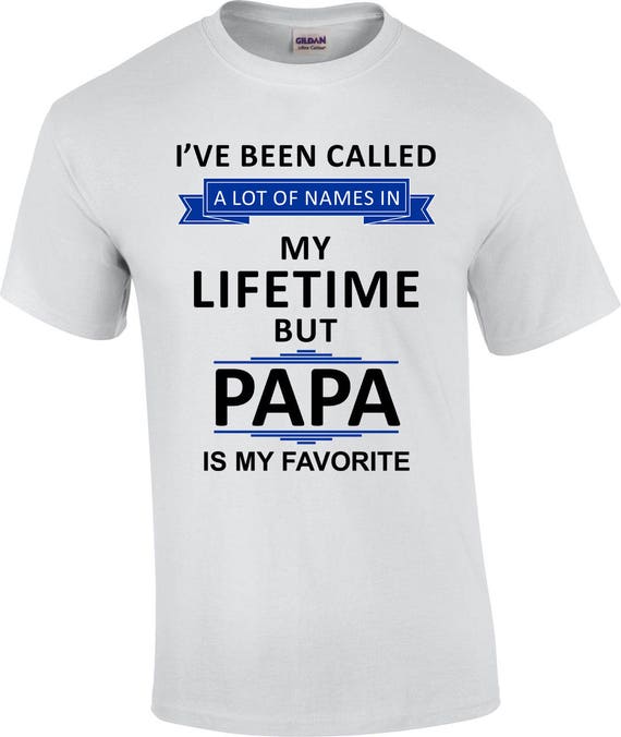 Papa Gift Papa Shirt Father's Day Gift Papa T Shirt