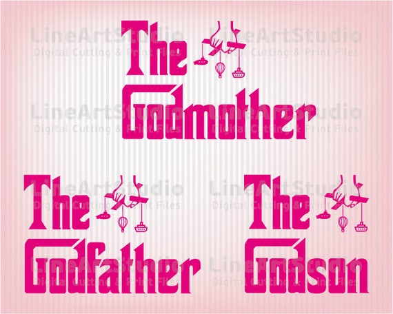 Download The Godmother - The Godfather - The Godson - SVG Files ...