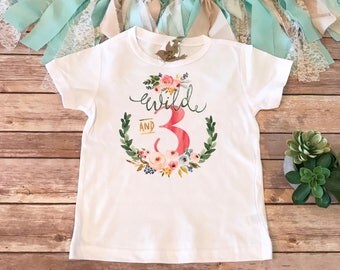 Third Birthday Shirt, 3r Birthday Girl Shirt, Wild & Three Shirt, Boho Baby, Boho Toddler Clothes, Wild and 3 Shirt, Floral Birthday T-Shirt