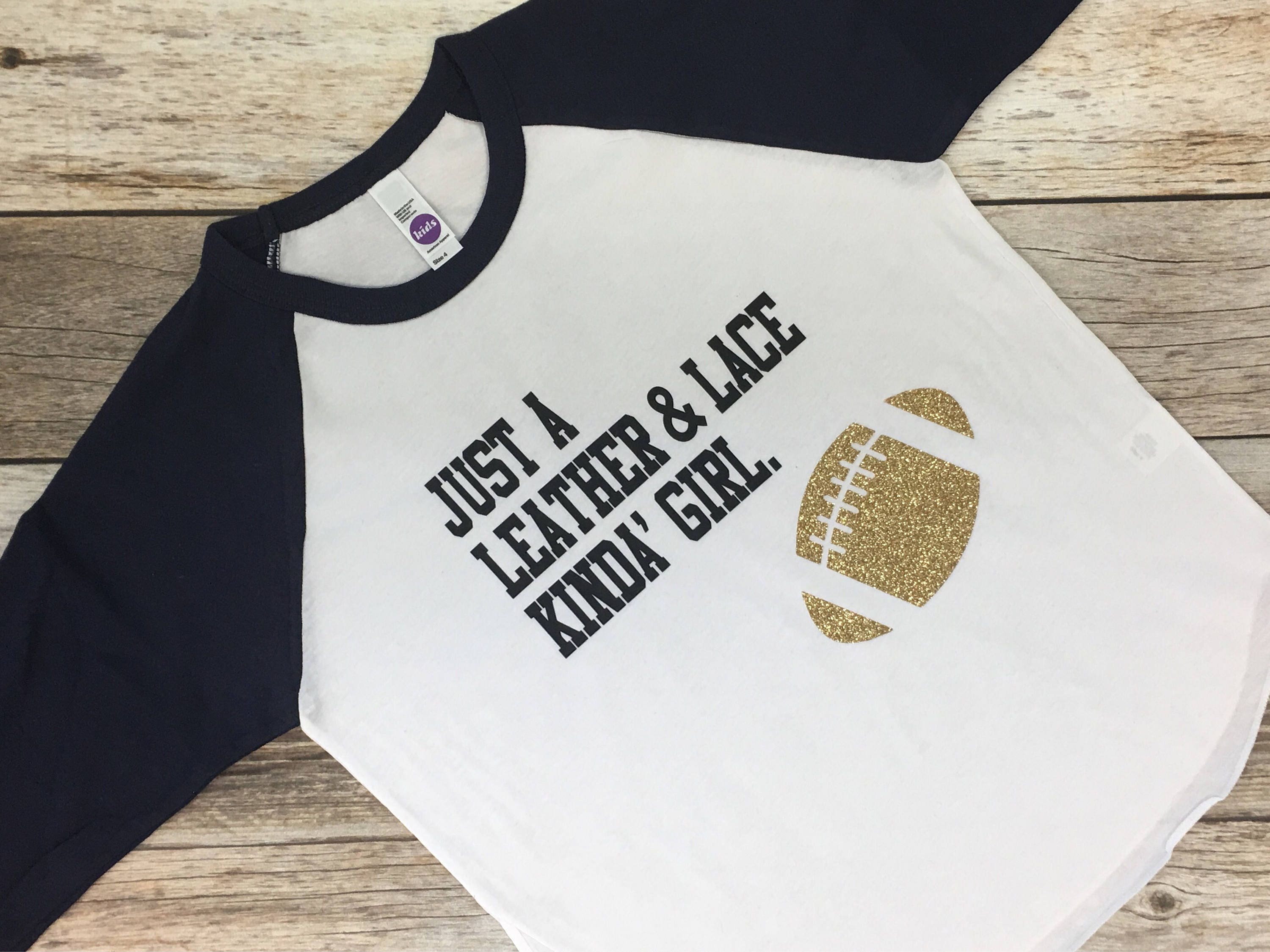 Leather & Lace Kinda' Girl tee. Girls football shirt. Kids