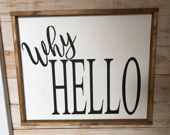 Why Hello 20x24
