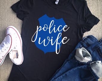 Police wife shirt/police wife/wife/leo wife/law enforcement wife/police shirts/back the blue/thin blue line/police tshirt/police/unisex