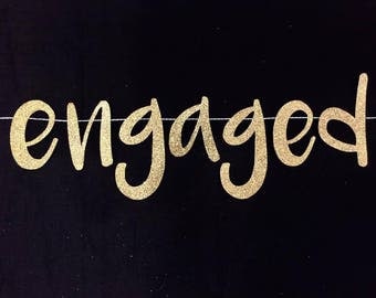 Engaged Banner | We're Engaged | Engagement Banner | Engagement Party Decorations | Engagement Decor | Gold Engaged Banner | Glitter Banner