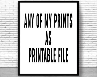 Any of my Prints as Instant Download