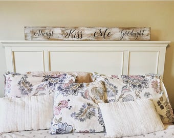 Always Kiss Me Goodnight, Wood Sign, Bedroom Sign, Goodnight Sign, Master Bedroom Sign