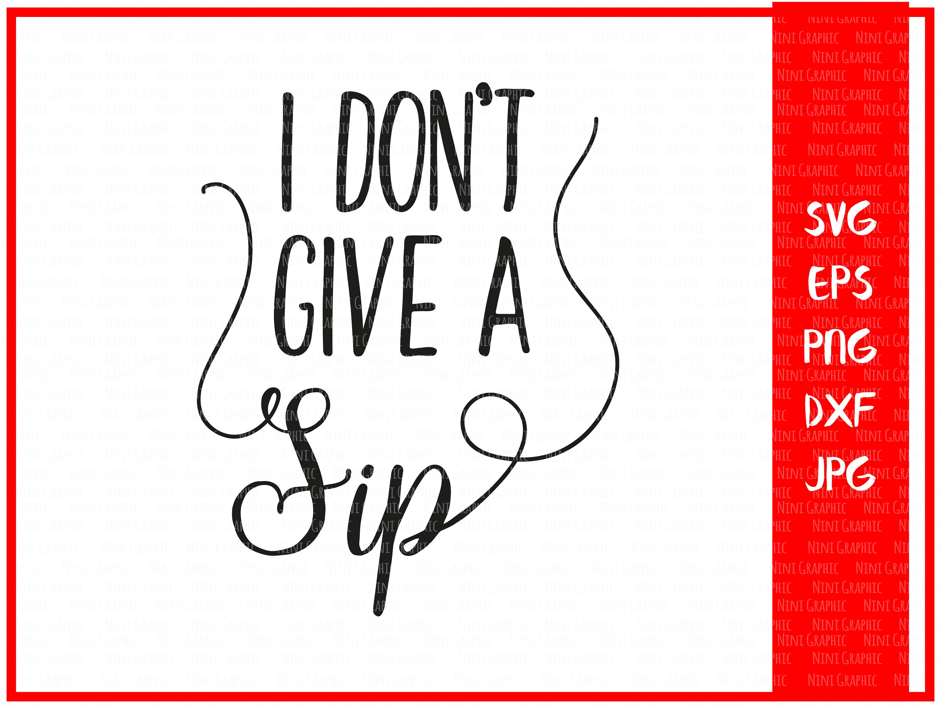 Download I don't give a sip Svg Coffee Svg Coffee Sign Svg