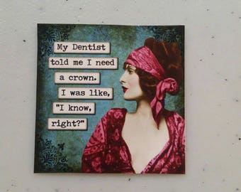 I need a crown 2in handmade magnet.
